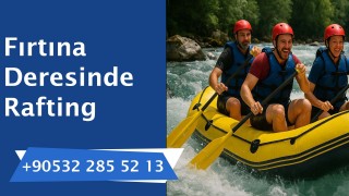 Fırtına dereside rafting